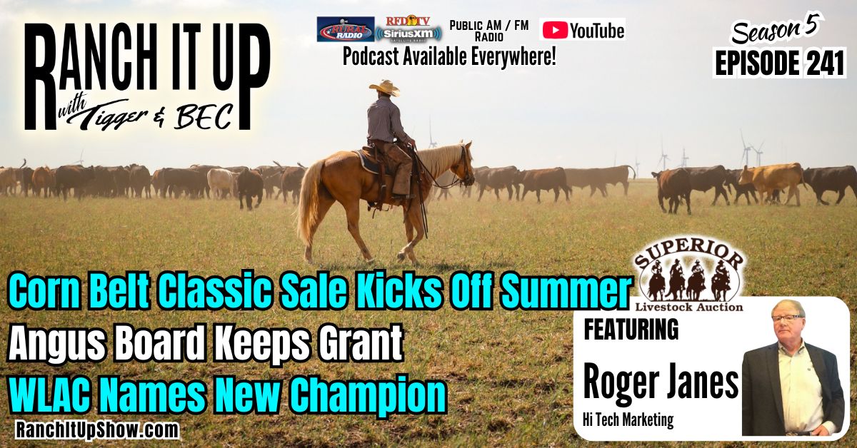 Ranch It Up S5 E241 Corn Belt Classic Kicks Off Summer Sales Angus Board Keeps Grant WLAC Names New Champion Ranch It Up S5 E241 Corn Belt Classic Kicks Off Summer Sales Angus Board Keeps Grant WLAC Names New Champion