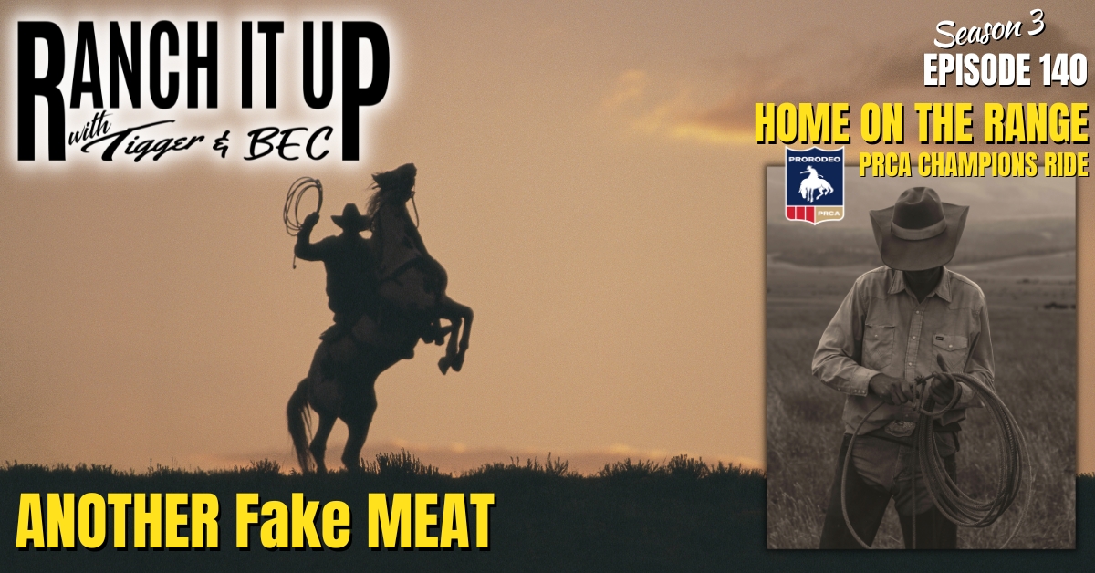 Where Do Rodeo Champions Ride & A New Fake Meat?