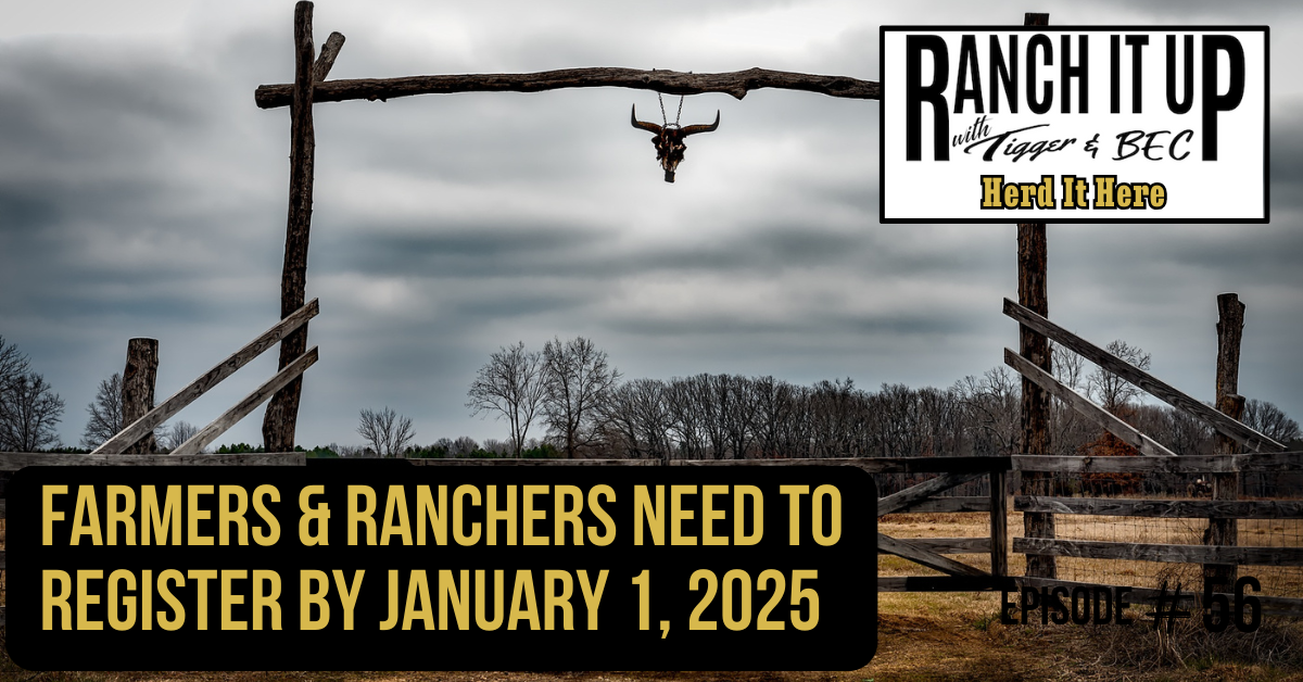 Farmers & Ranchers Need To Register By January 1, 2025