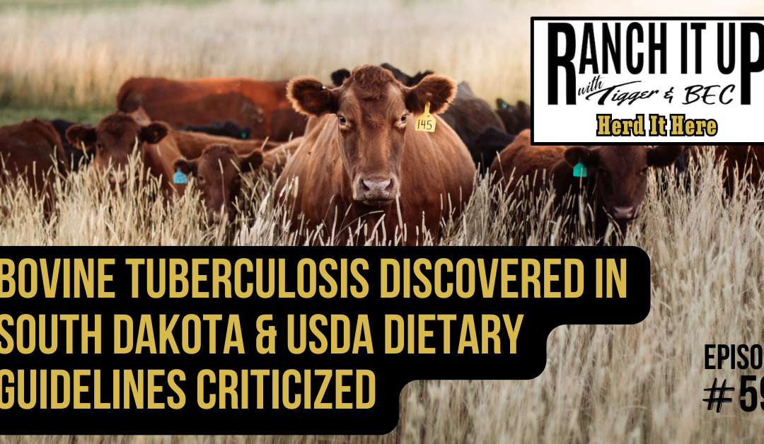 Bovine Tuberculosis Discovered In South Dakota & USDA Dietary Guidelines Criticized