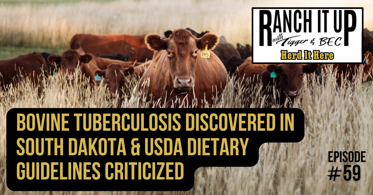 Bovine Tuberculosis Discovered In South Dakota & USDA Dietary Guidelines Criticized