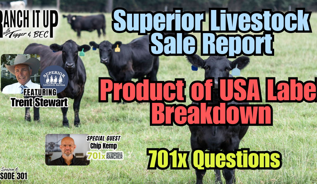 Superior Livestock Sale Report, Product of USA Label Breakdown, & 701x Questions 