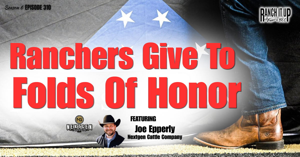 Ranchers Give To Folds Of Honor & Cattle Industry News